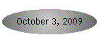 October 3, 2009
