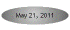 May 21, 2011