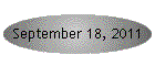 September 18, 2011