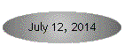 July 12, 2014