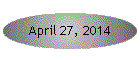 April 27, 2014