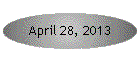 April 28, 2013