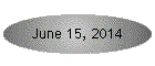 June 15, 2014