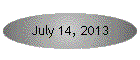 July 14, 2013