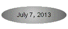 July 7, 2013