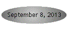 September 8, 2013